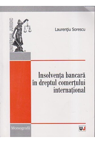 Editura Universul Juridic Insolventa bancara in dreptul comertului internati