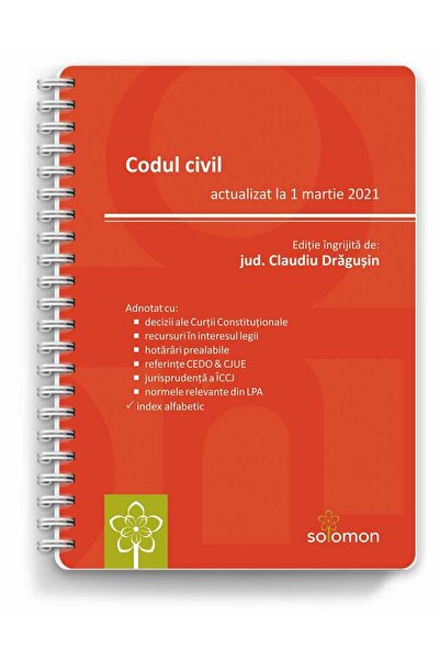 Editura Solomon Codul civil (actualizat la 1 martie 2021), Claudiu