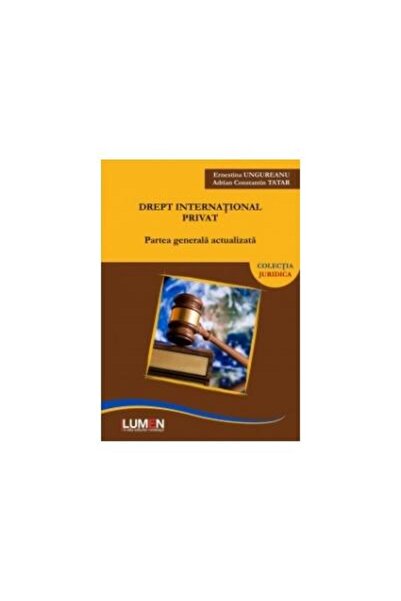 Editura Lumen Drept international privat, Ernestina Ungureanu