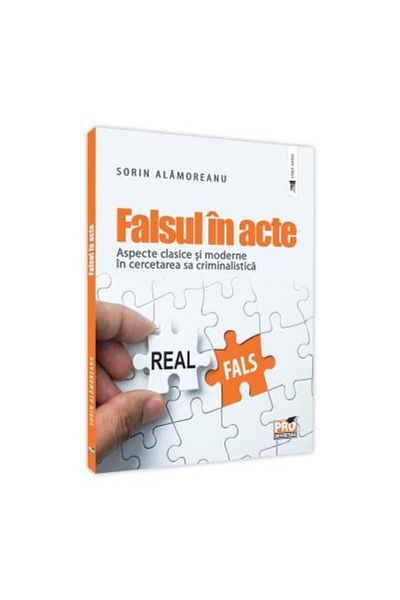 Editura Pro Universitaria Forgery in documents. Classic and modern aspects in a circle