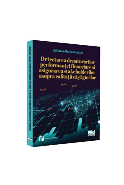 Editura Pro Universitaria Detectarea denaturarilor performantei financiare s