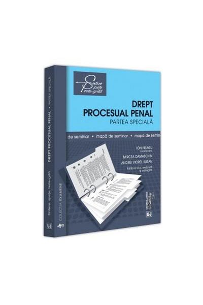 Editura Universul Juridic Drept procesual penal. Partea speciala. Mapa de se