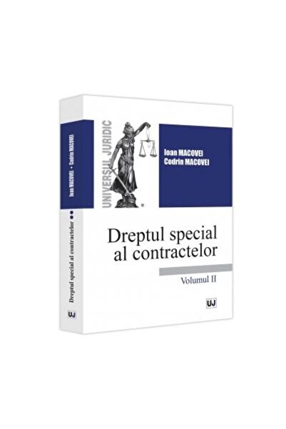 Editura Universul Juridic Dreptul special al contractelor. Volumul II, Ioan