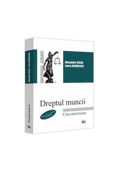 Editura Universul Juridic Dreptul muncii. Editia a IX-a, revazuta si adaugit