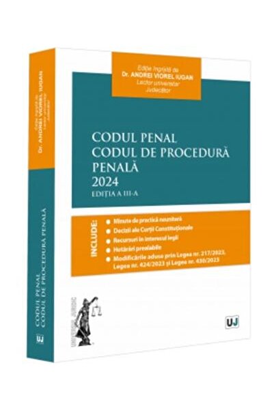 Editura Universul Juridic Codul Penal. Codul de Procedura Penala. Editia a I