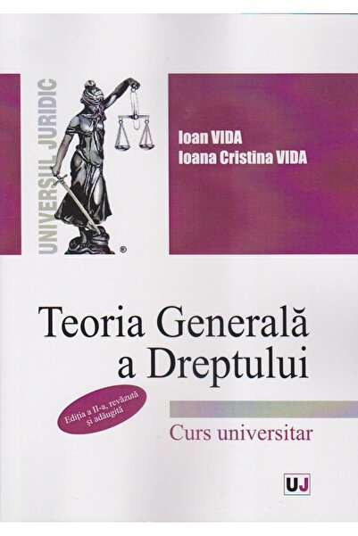 Editura Universul Juridic Teoria generala a dreptului, editia a II-a, revazu