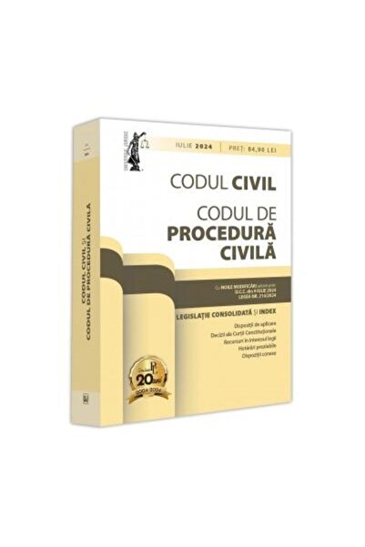 Editura Universul Juridic Codul civil si Codul de procedura civila, iulie 20