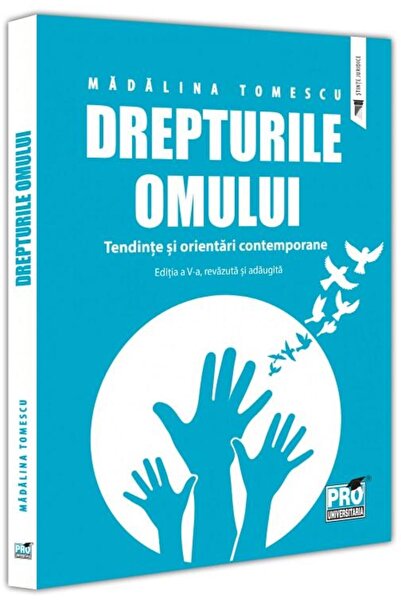 Editura Pro Universitaria Drepturile omului. Tendinte si orientari contempor