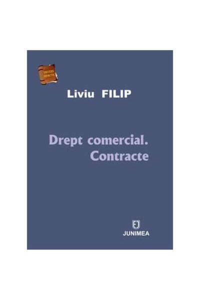 Editura Junimea Drept comercial. Contracte, Liviu Filip