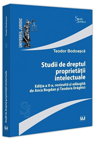 Editura Universul Juridic Studii de dreptul proprietatii intelectuale, editi