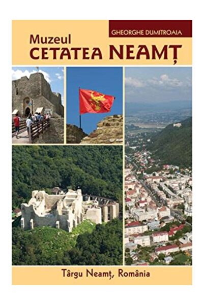 Editura Constantin Matasa Muzeul Cetatea Neamt, Gh. Dumitroaia