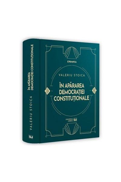Editura Universul Juridic In defense of constitutional democracy. Interview