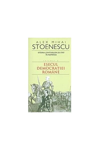 Editura Rao Books Istoria loviturilor de stat in Romania. Volumul II