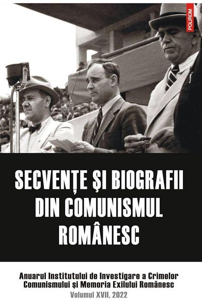 Editura Polirom Sequences and biographies from Romanian communism. Anu