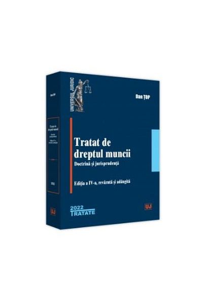 Editura Universul Juridic Tratat de dreptul muncii. Doctrina si jurisprudent