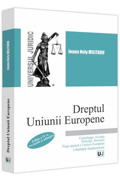 Editura Universul Juridic Dreptul Uniunii Europene. Cronologie. Izvoare. Pri