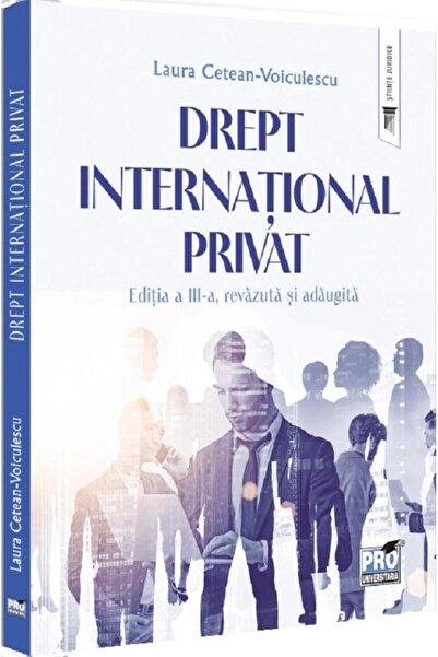 Editura Pro Universitaria Drept international privat. Editia a III-a, revazu