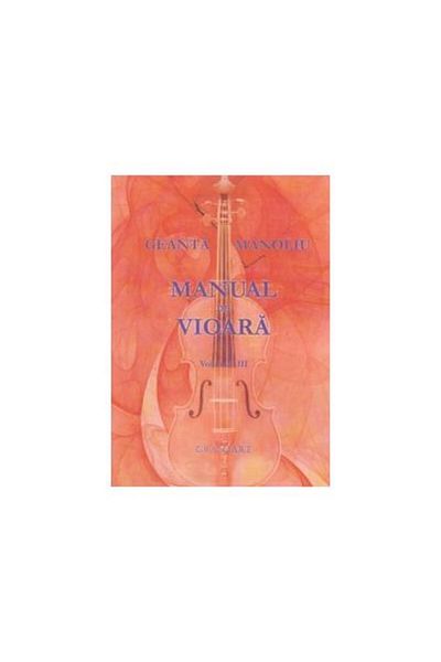 Editura Muzicala Grafoart Violin Manual. Volume III, Ionel Geanta