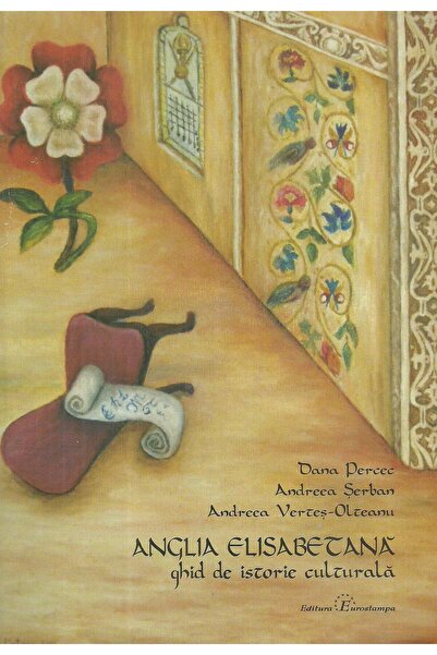 Editura Eurostampa Anglia elisabetana. Ghid de istorie culturala, Dan