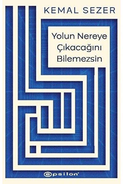 Epsilon Yayınevi Yolun Nereye Çıkacağını Bilemezsin + Yapışkanlı Not Kağıdı