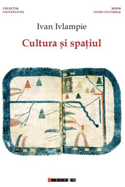 Editura Eikon Cultura si spatiul, Ivan Ivlampie
