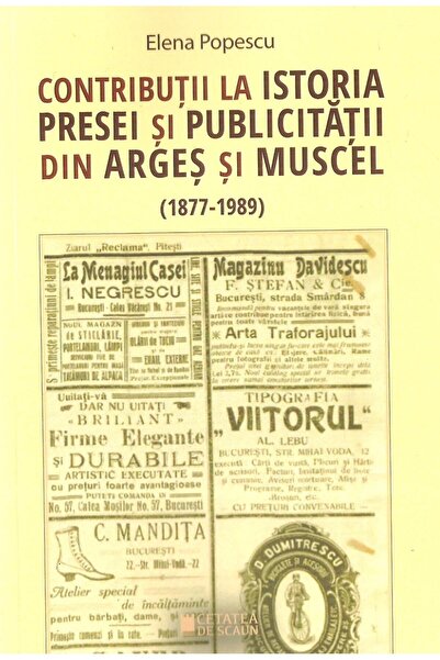 Editura Cetatea de Scaun Contributii la istoria presei si publicitatii din