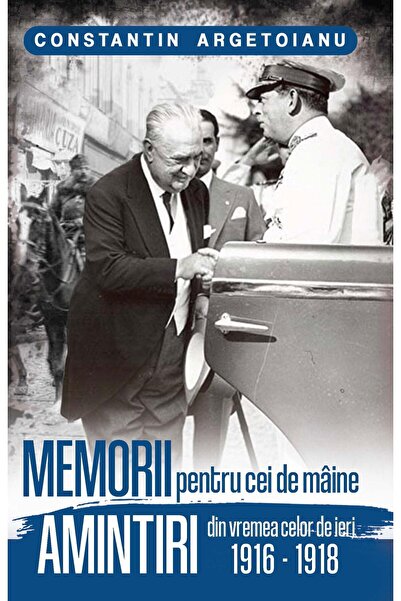 Editura Paul Editions Memorii pentru cei de maine. Amintiri din vremea c