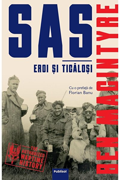Editura Publisol SAS: Eroi si ticalosi, Ben MacIntyre