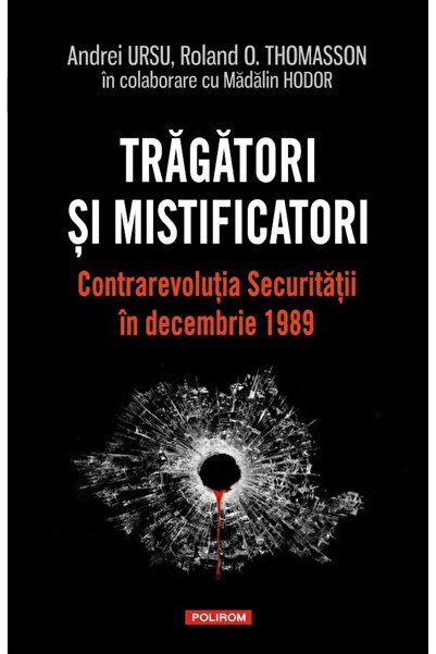 Editura Polirom Shooters and mystifiers. Securi counter-revolution