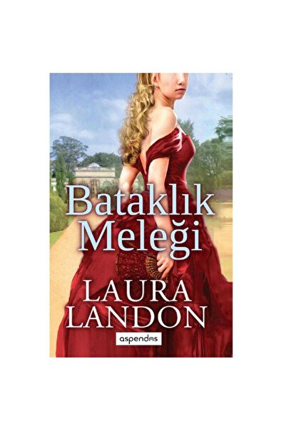 Kişisel Yayınlar Bataklık Meleği - Laura Landon (1.Baskı)