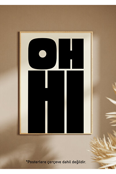 One Little Happiness OH HI Poster Estetik Duvar Posteri , Çerçevesiz Poster