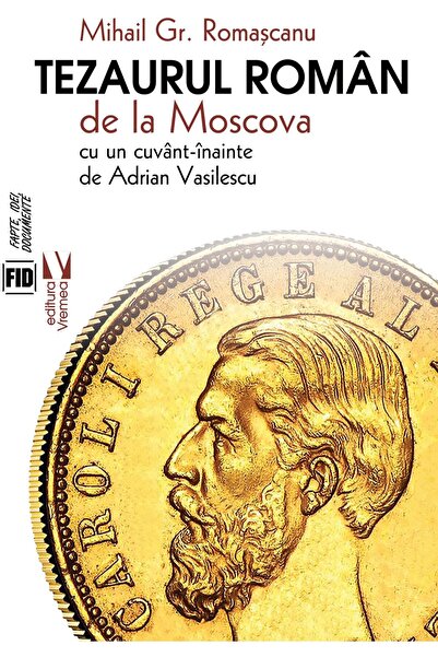 Editura Vremea Tezaurul roman de la Moscova cu un cuvant inainte