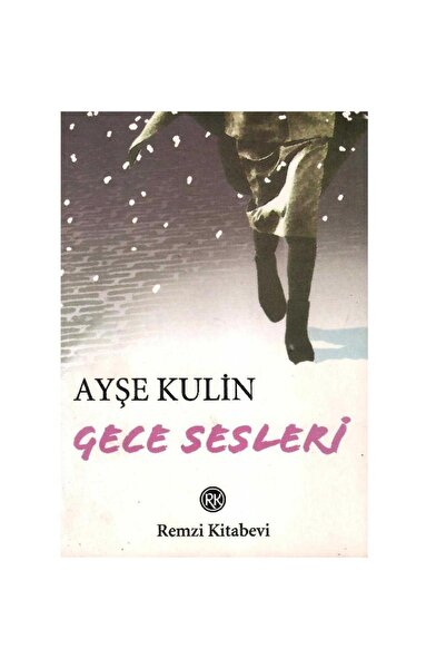 Kişisel Yayınlar Gece Sesleri - Ayşe Kulin (1.Baskı)