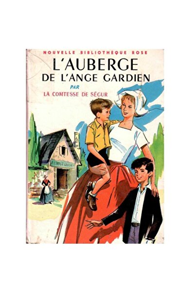 Kişisel Yayınlar L'Auberge De L'ange Gardien - Comtesse de Segur (الطبعة الأو...