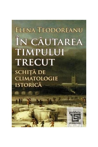 Editura Paideia In search of the past, Elena Teodoreanu