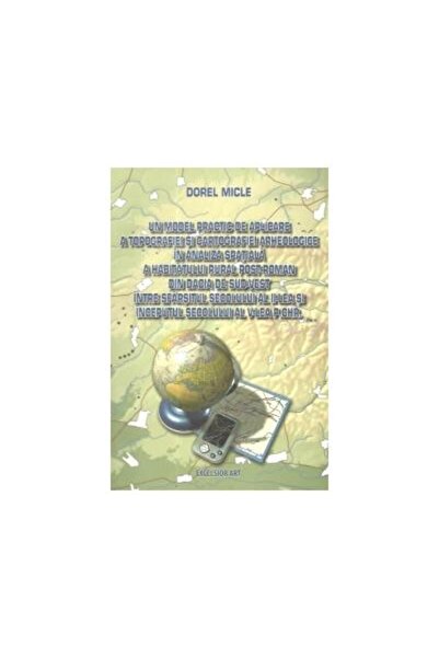 Editura Excelsior Art Un model practic de aplicare a topografiei si cart