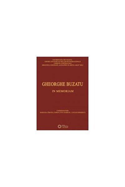 Editura Cetatea de Scaun Gheorghe Buzatu - In memoriam