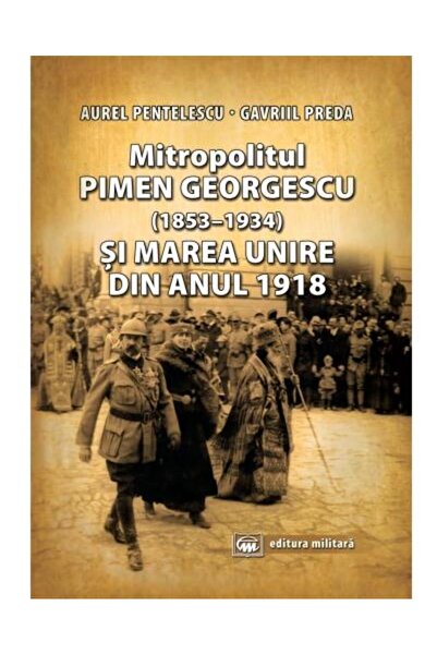 Editura Militara Mitropolitul Pimen Georgescu (1853-1934) si Marea