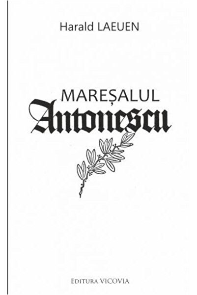 Editura Vicovia Maresalul Antonescu, Harald Laeuen