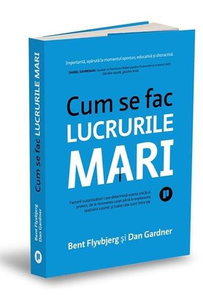 Editura Publica Cum se fac lucrurile mari. Factorii surprinzatori