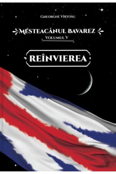 Editura Meridiane Mesteacanul bavarez. Volumul 5: Reinvierea, Gheorg