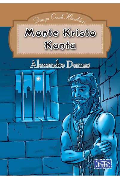 Parıltı Yayınları Dünya Çocuk Klasikleri Dizisi Monte Kristo Kontu