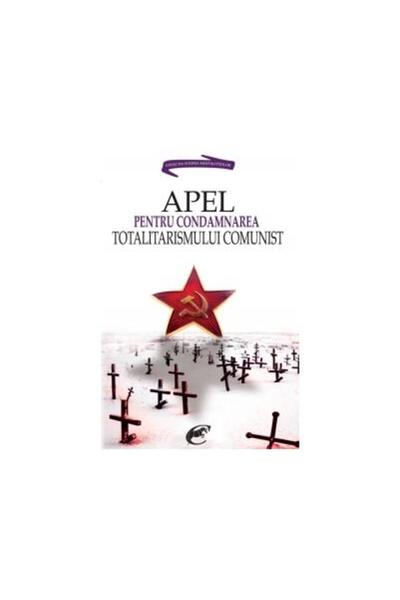 Editura Contemporanul Apel pentru condamnarea totalitarismului comunist,
