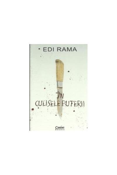 Editura Corint IN CULISELE PUTERII, Edi Rama