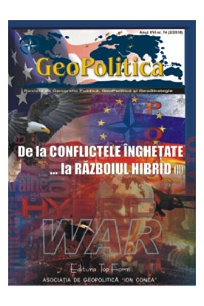Editura Topform Geopolitica. Anul XVI. Nr. 74 (2/2018). De la Conf