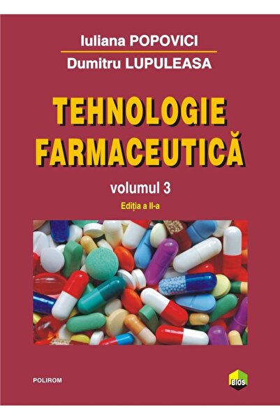Editura Polirom Tehnologie farmaceutica. Volumul III (editia a II-