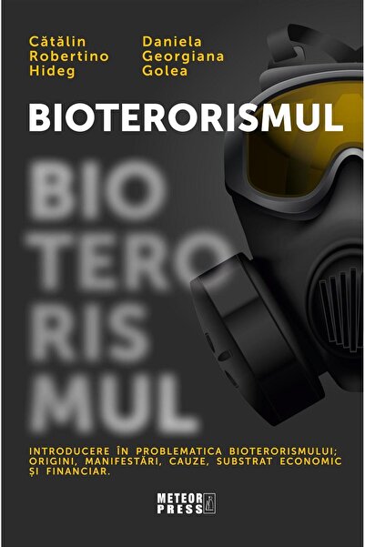 Editura Meteor Press Bioterorismul. Introducere in problematica biotero