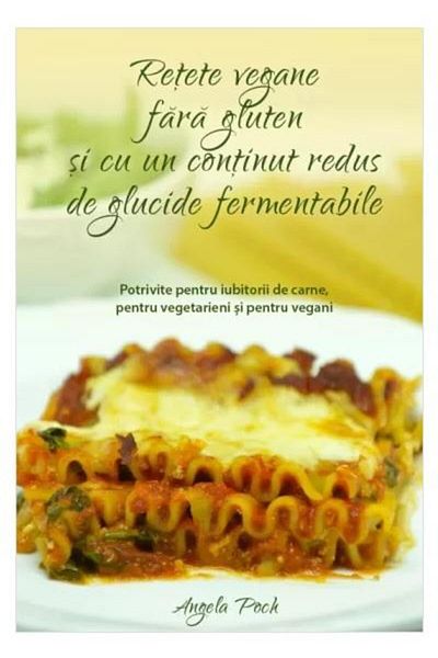 Editura Viata si Sanatate Gluten-free and low-fat vegan recipes