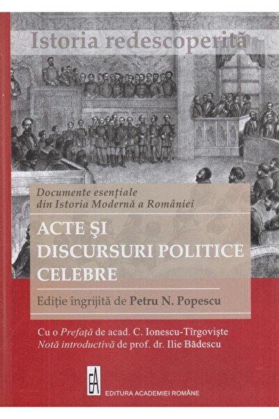 Editura Academiei Romane Documente esentiale din Istoria Moderna a Romaniei