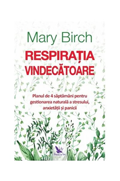 Editura For You Respiratia vindecatoare. Planul de 4 saptamani pen